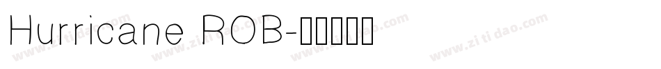 Hurricane ROB字体转换